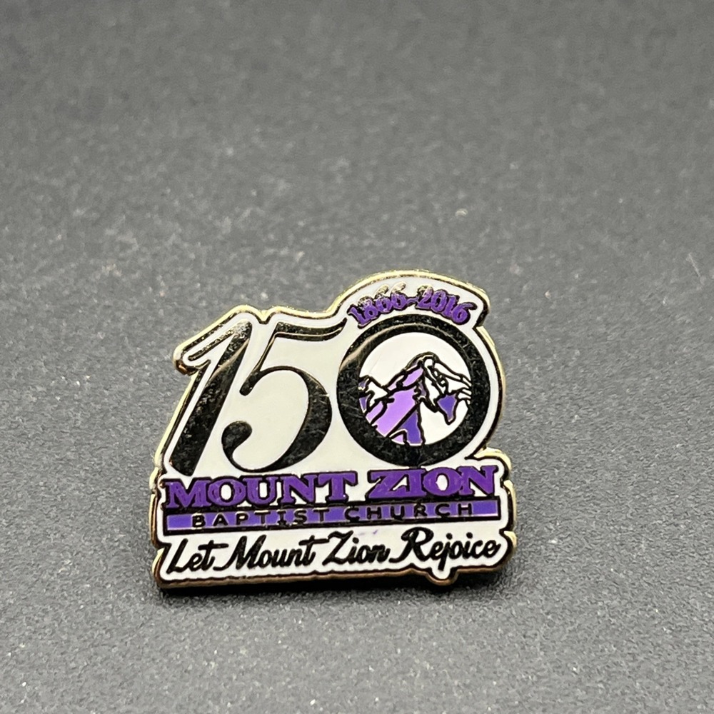 Mount Zion Baptist Church 150 Years Let Mount Zion Rejoice Lapel Hat Pin